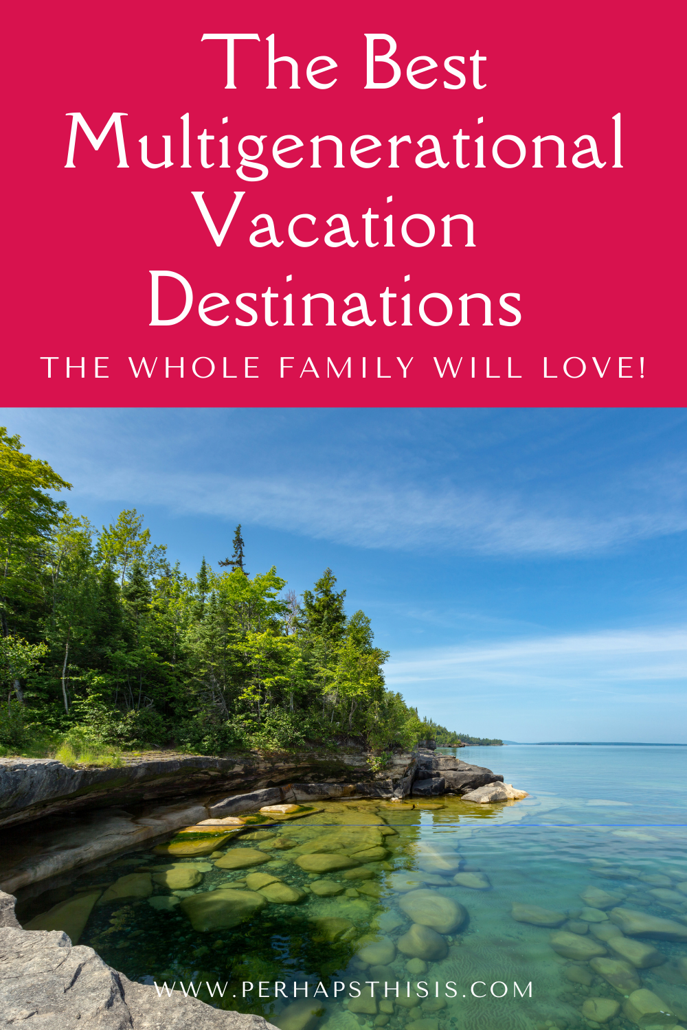 13 Best Multigenerational Family Vacation Destinations USA Has To Offer