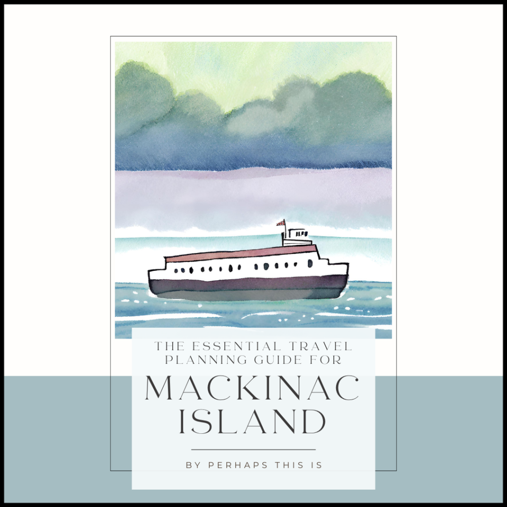 Mackinac Island Travel Guide Graphic